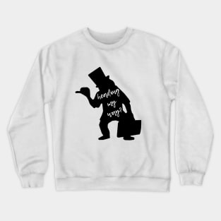 Heading my way? Crewneck Sweatshirt